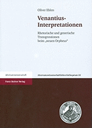 Venantius-Interpretationen: Rhetorische Und Generische Transgressionen Beim 'neuen Orpheus'