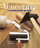 Veneering: A Foundation Course - Burton, Michael, and Burton, Mike