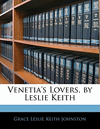 Venetia's Lovers, by Leslie Keith