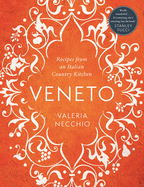 Veneto: Recipes from an Italian Country Kitchen