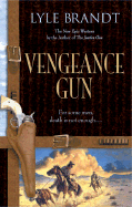 Vengeance Gun - Brandt, Lyle