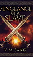 Vengeance Of A Slave