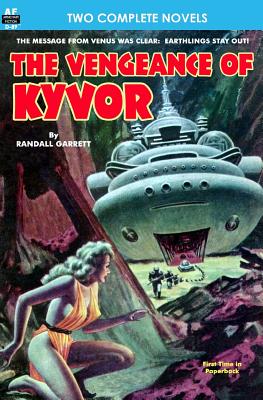 Vengeance of Kyvor, The, & At the Earth's Core - Burroughs, Edgar Rice, and Garrett, Randall