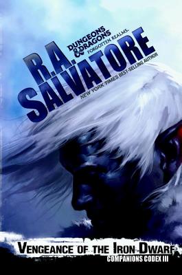 Vengeance Of The Iron Dwarf - Salvatore, R. A.