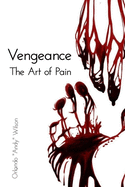 Vengeance: The Art Of Pain