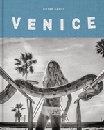 Venice Beach: The Last Days of a Bohemian Paradise