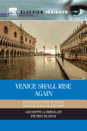 Venice Shall Rise Again: Engineered Uplift of Venice Through Seawater Injection