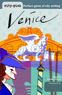 Venice. - Reyes, Heather (Editor)