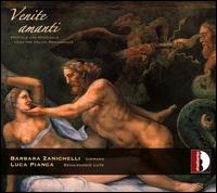 Venite Amanti: Frottole and Madrigals from the Italian Renaissance - Barbara Zanichelli (soprano); Luca Pianca (renaissance lute)