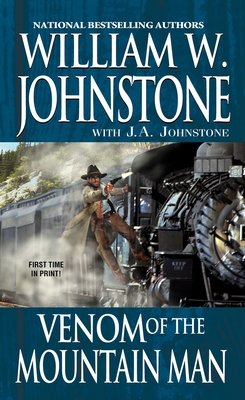 Venom of the Mountain Man - Johnstone, William W, and Johnstone, J A