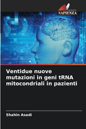 Ventidue nuove mutazioni in geni tRNA mitocondriali in pazienti