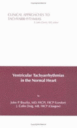 Ventricular Tachyarrythmias in the Normal Heart
