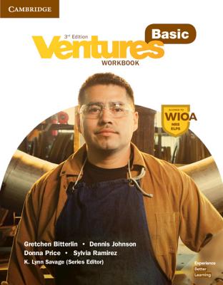 Ventures Basic Workbook - Bitterlin, Gretchen, and Johnson, Dennis, and Price, Donna