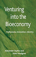 Venturing into the Bioeconomy: Professions, Innovation, Identity