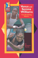 Venus and Serena Williams: The Smashing Sisters