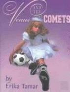 Venus and the Comets - Tamar, Erika