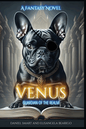 Venus: Guardian of the Realm: Guardian of the Realm: Guardian of the Realm