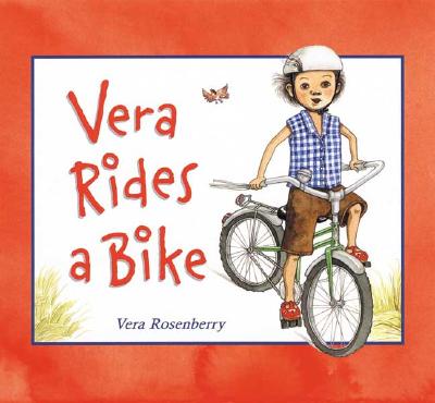 Vera Rides a Bike - Rosenberry, Vera