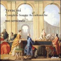Veracini: Complete Sonate Accademiche - David Tecchler (cello maker); Trio Settecento