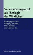 Verantwortungsethik ALS Theologie Des Wirklichen