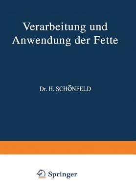 Verarbeitung Und Anwendung Der Fette: weiter Band - Bnisch, H, and Chwala, A, and Clayton, Na