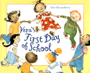 Vera's First Day of School - Rosenberry, Vera