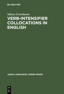 Verb-Intensifier Collocations in English: An Experimental Approach