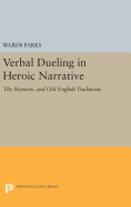 Verbal Dueling in Heroic Narrative: The Homeric and Old English Traditions