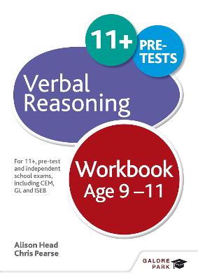 Verbal Reasoning Workbook Age 9-11: For 11+, pre-test and independent school exams including CEM, GL and ISEB - Pearse, Chris, and Head, Alison