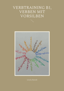 Verben mit Vorsilben: Verbtraining B1