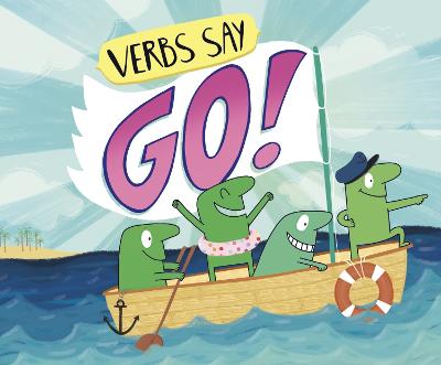 Verbs Say "Go!" - Dahl, Michael