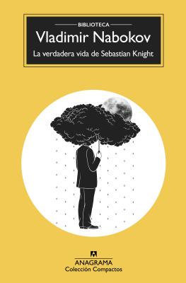 Verdadera Vida de Sebastian Knight, La - Nabokov, Vladimir