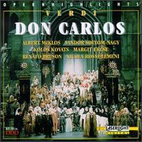 Verdi: Don Carlos (Opera Highlights) - Albert Miklos (tenor); Ferenc Beganyi (bass); Gertrud von Ottenthal (soprano); Gisella Pasino (mezzo-soprano);...