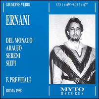 Verdi: Ernani - Athos Cesarini (vocals); Cesare Siepi (vocals); Mario del Monaco (vocals); Mario Sereni (vocals); Onelia Fineschi (vocals);...