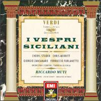 Verdi: I Vespri Siciliani - Cheryl Studer (soprano); Chris Merritt (tenor); Enzo Capuano (vocals); Ernesto Gavazzi (tenor); Ferrero Poggi (vocals); Ferruccio Furlanetto (vocals); Francesco Musinu (vocals); Giorgio Zancanaro (baritone); Gloria Banditelli (vocals)