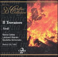 Verdi: Il Trovatore - Carlos Sagarminaga (vocals); Giulietta Simionato (vocals); Kurt Baum (vocals); Leonard Warren (vocals);...