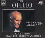 Verdi: Otello - Arthur Newman (vocals); Giuseppe Valdengo (vocals); Herva Nelli (vocals); Leslie Chabay (vocals); Nan Merriman (vocals);...