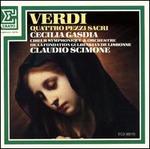 Verdi: Quattro Pezzi Sacri - Cecilia Gasdia (soprano); Gulbenkian Choir (choir, chorus); Gulbenkian Orchestra; Claudio Scimone (conductor)