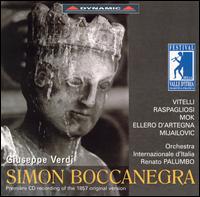 Verdi: Simon Boccanegra - Annalisa Raspagliosi (vocals); Francesco Ellero d'Artegna (vocals); Massimilliano Chiarolla (vocals);...