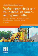 Verfahrenstechnik Und Baubetrieb Im Grund- Und Spezialtiefbau: Baugrund - Baugruben - Baugrundverbesserung - Pfahlgrundungen - Grundwasserhaltung
