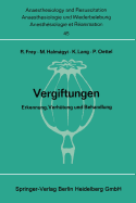 Vergiftungen: Erkennung, Verhutung Und Behandlung. Bericht Uber Das Symposion Am 11. Und 12. Oktober 1968 in Mainz