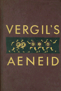 Vergil's Aeneid: Books I-VI - Vergil, and Pharr, Clyde (Introduction by)