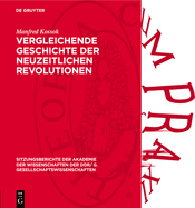 Vergleichende Geschichte Der Neuzeitlichen Revolutionen: Methodologische Und Empirische Forschungsprobleme
