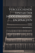 Vergleichende Syntax Der Indogermanischen Sprachen; Volume 4