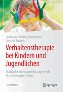 Verhaltenstherapie Bei Kindern Und Jugendlichen: Praktische Anleitungen Fur Angehende Psychotherapeut*innen