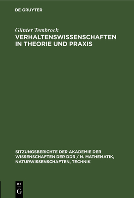 Verhaltenswissenschaften in Theorie Und Praxis: Tendenzen, Entwicklungen - Tembrock, G?nter