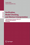 Verification, Model Checking, and Abstract Interpretation: 12th International Conference, VMCAI 2011, Austin, TX, USA, January 23-25, 2011 Proceedings
