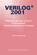 Verilog -- 2001: A Guide to the New Features of the Verilog(r) Hardware Description Language