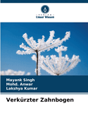 Verkrzter Zahnbogen