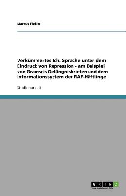 Verkummertes Ich: Sprache Unter Dem Eindruck Von Repression - Am 